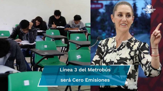 Claudia Sheinbaum se pronuncia por eliminar examen de ingreso a la preparatoria