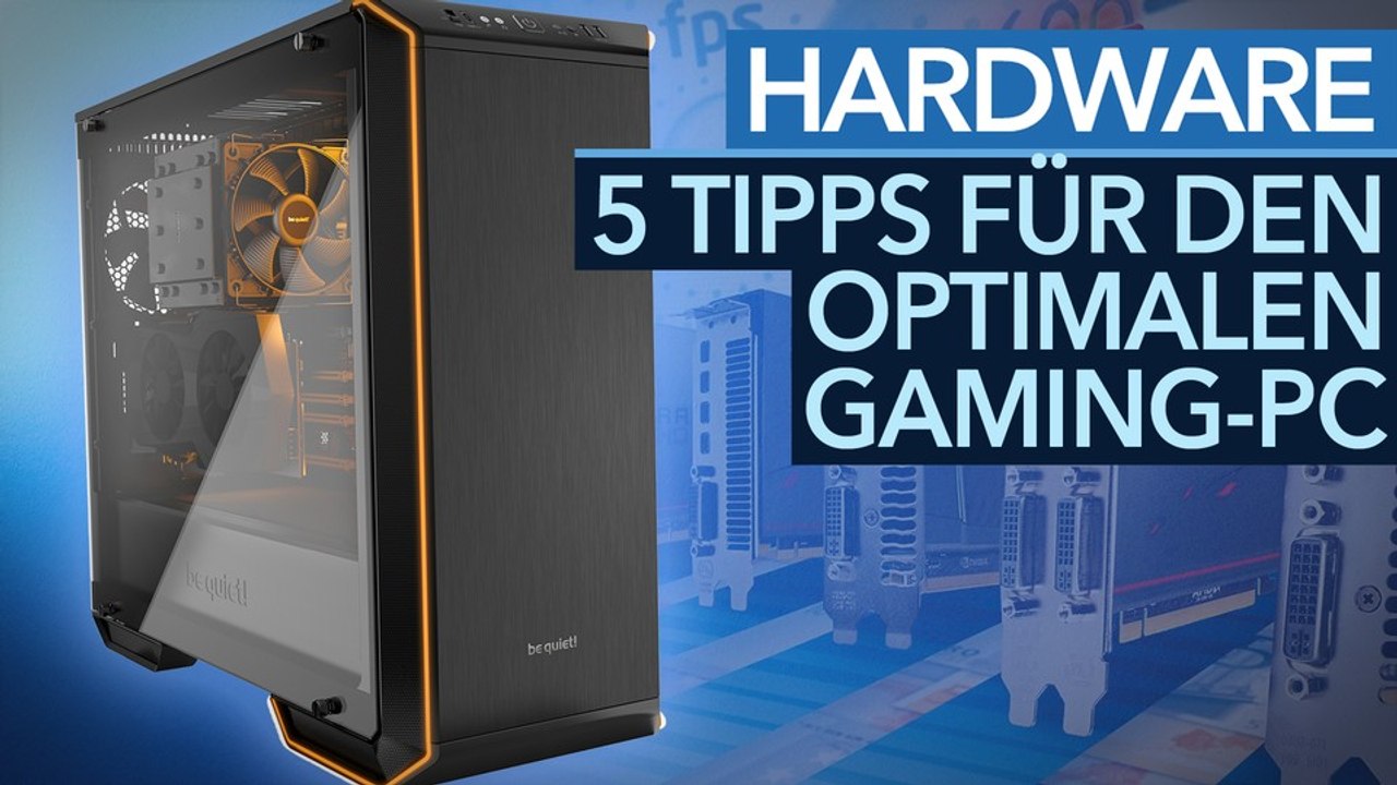 Selbstbau-PCs - Die wichtigsten Grundregeln für euren neuen Spiele-Rechner