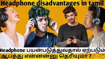 Disadvantages of using headphone  |Must watch this video| Saira Beauty Tips