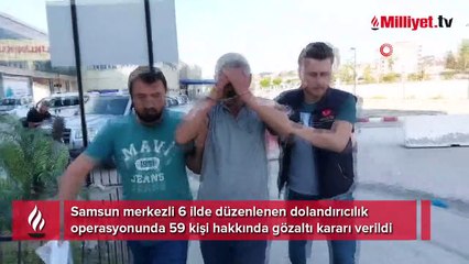 Samsun merkezli 6 ilde operasyon! 59 gözaltı kararı verildi
