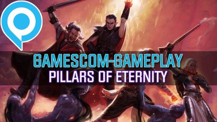 Pillars of Eternity - Gameplay-Präsentation von der gamescom