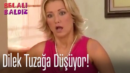 Dilek tuzağa düşüyor! - Belalı Baldız