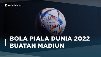 5 Fakta Bola Piala Dunia 2022 Buatan Madiun
