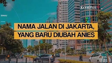 Daftar 22 Jalan yang Diubah Anies Baswedan Menggunakan Nama Tokoh Betawi