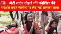 'They tried to break my neck', alleges protesting Alka Lamba
