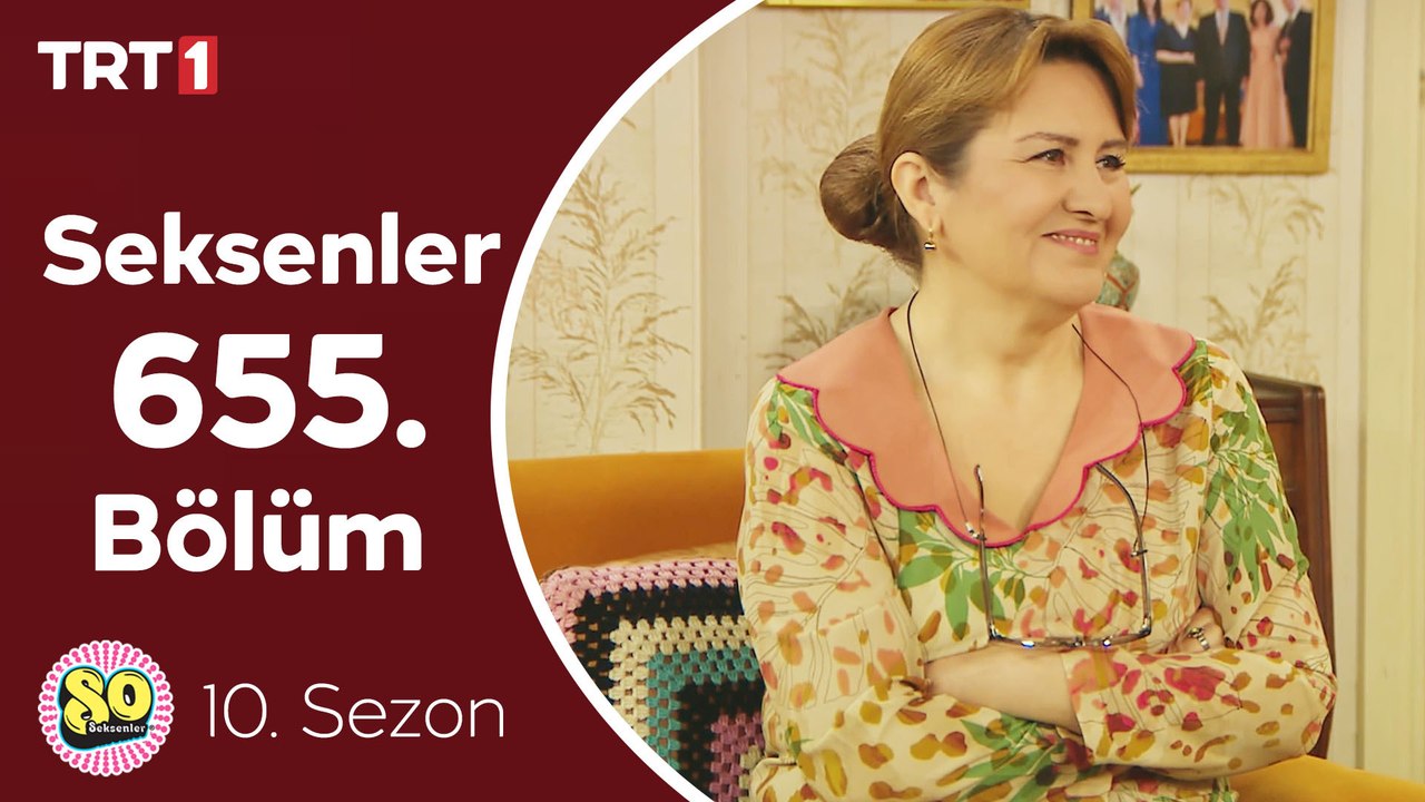 Seksenler 655. Bölüm (FİNAL)