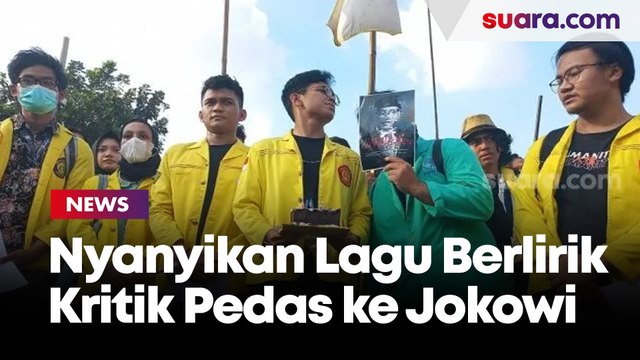 Nyanyikan Lagu Selamat Ulang Tahun Berlirik Kritik Pedas ke Jokowi, Mahasiswa: Selamat Sejahtera, Rakyatnya Enggak!