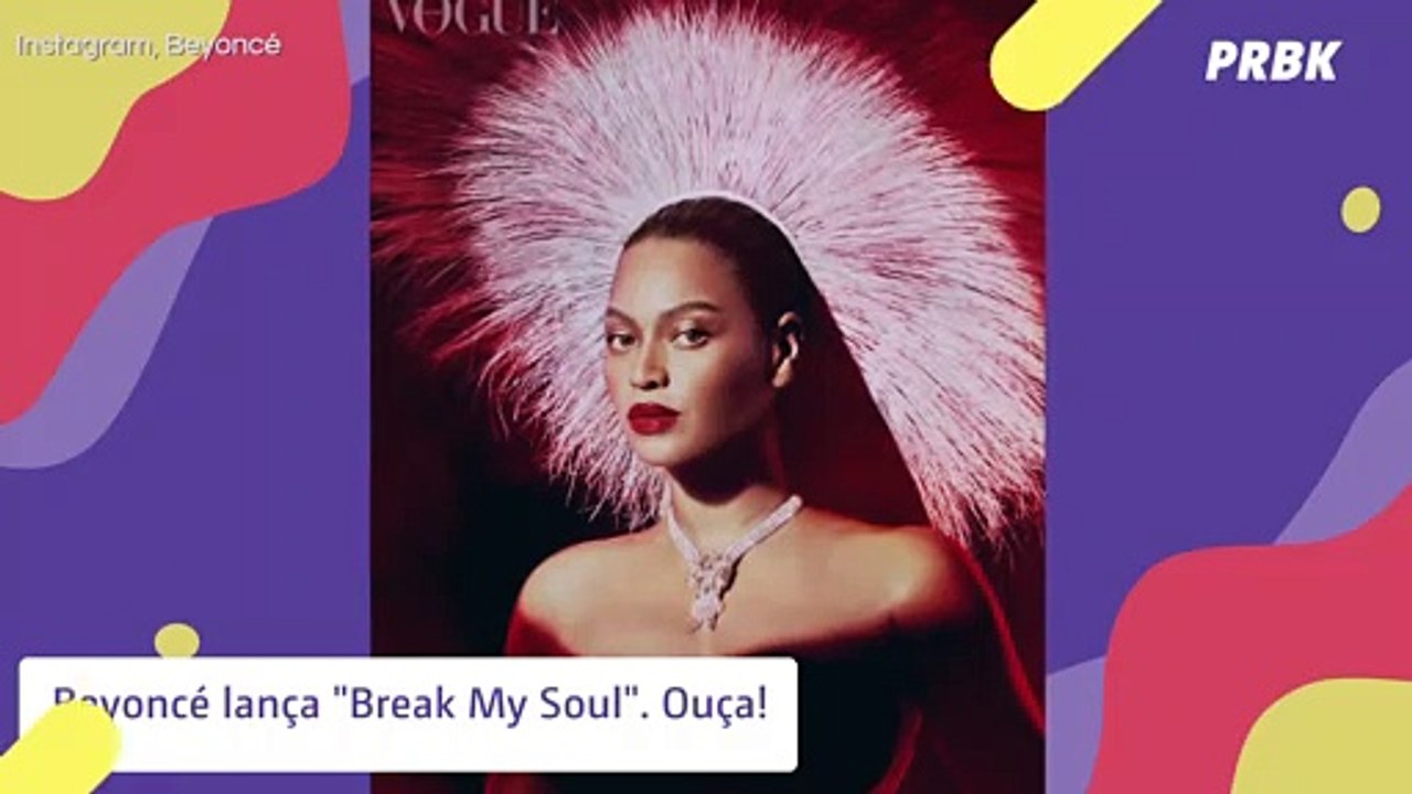Beyoncé e "Break My Soul": 1º comeback em anos leva famosos à loucura