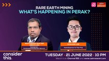Consider This: Rare Earth Mining (Part 1) - Disputes Over Perak Project
