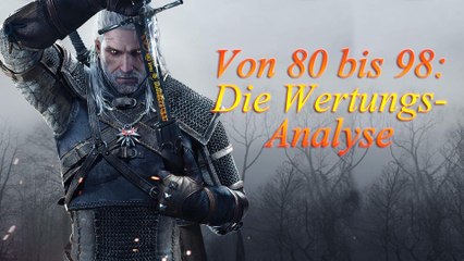 Witcher 3: Wertungen zwischen 80 und 98 - Der internationale Pressespiegel im Video