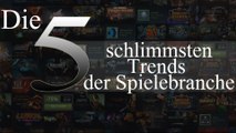 Die 5 schlimmsten Spiele-Trends - Alles was schief läuft und früher besser war!