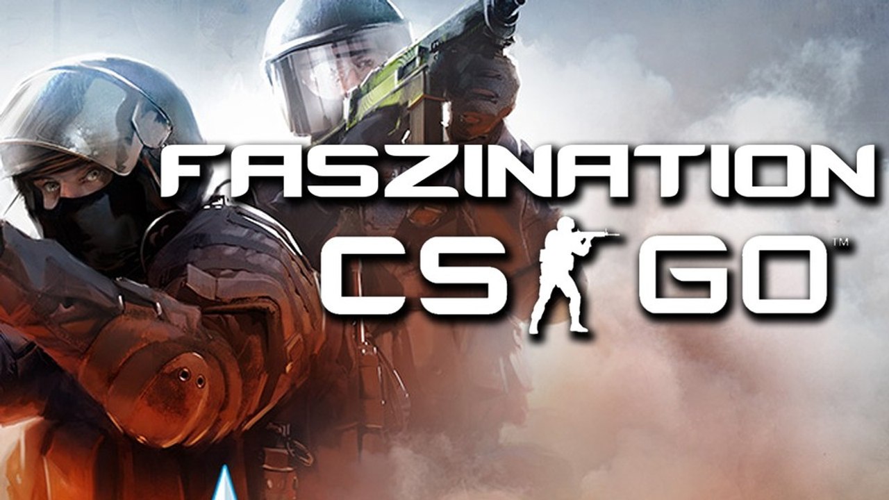 Counter-Strike: Global Offensive - Special: Was macht CSGO so faszinierend?