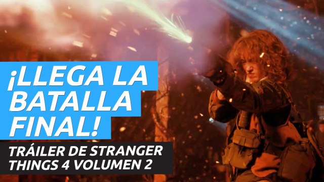 Tráiler de Stranger Things 4 Volumen 2, que vaticina un épico final de temporada en Netflix