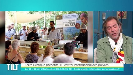 TILT - 21/06/2022 - 1/3 - Terre Exotique présente le Festival International des poivres