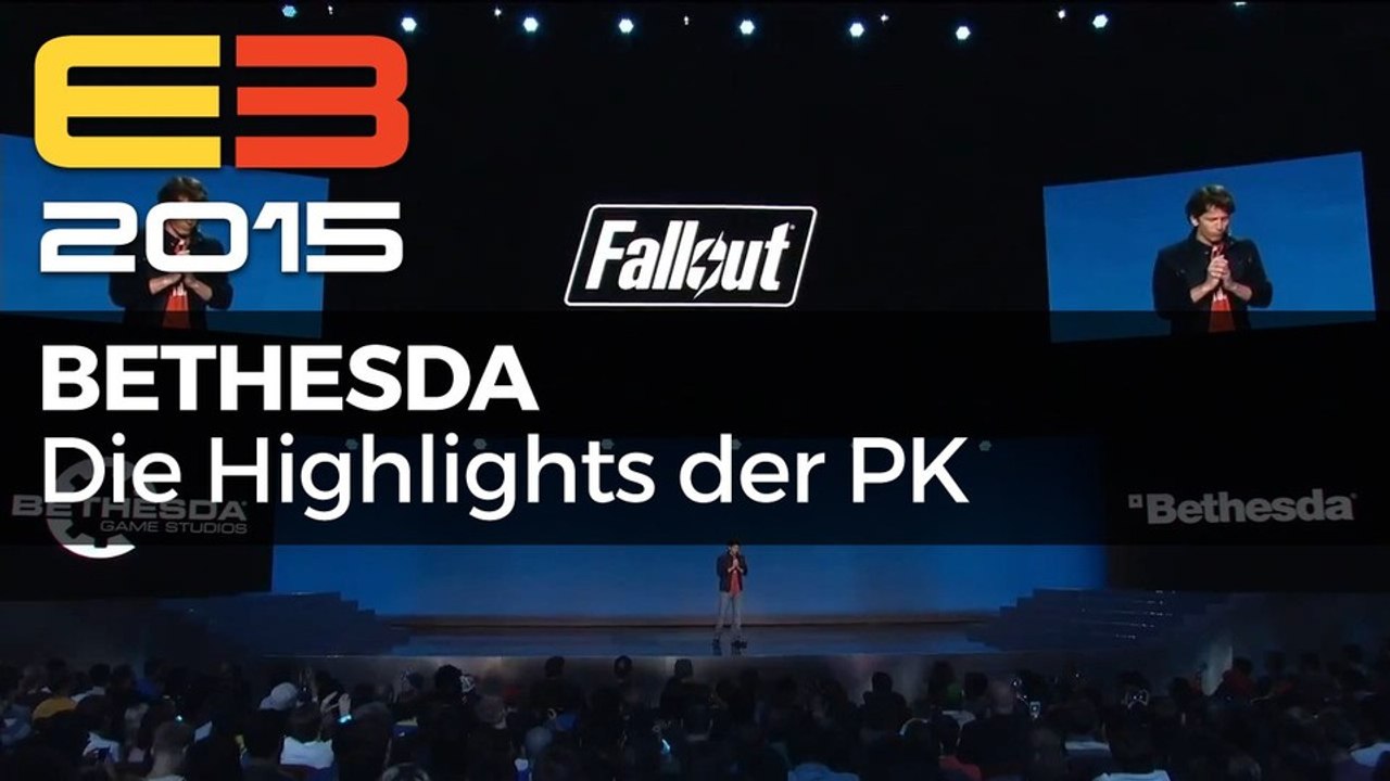 E3 2015: bethesda - die highlights der pressekonferenz