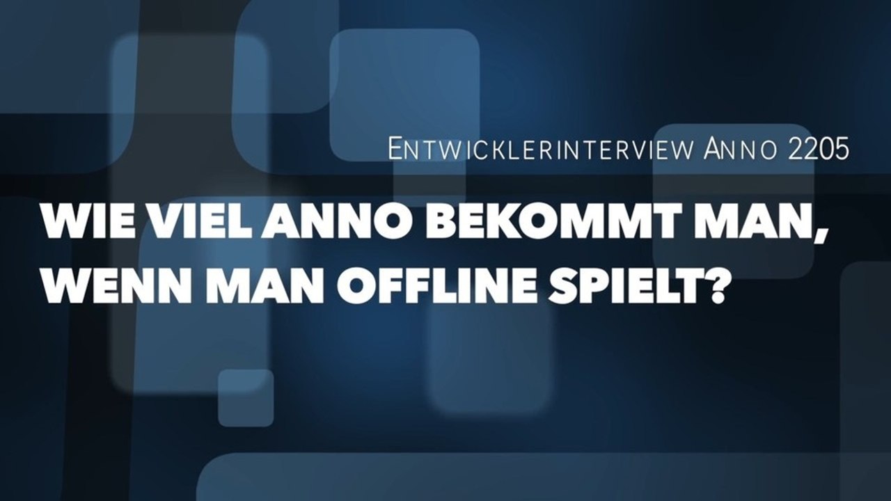 Anno 2205 - Gibt’s Einschränkungen beim Offline-Spiel?