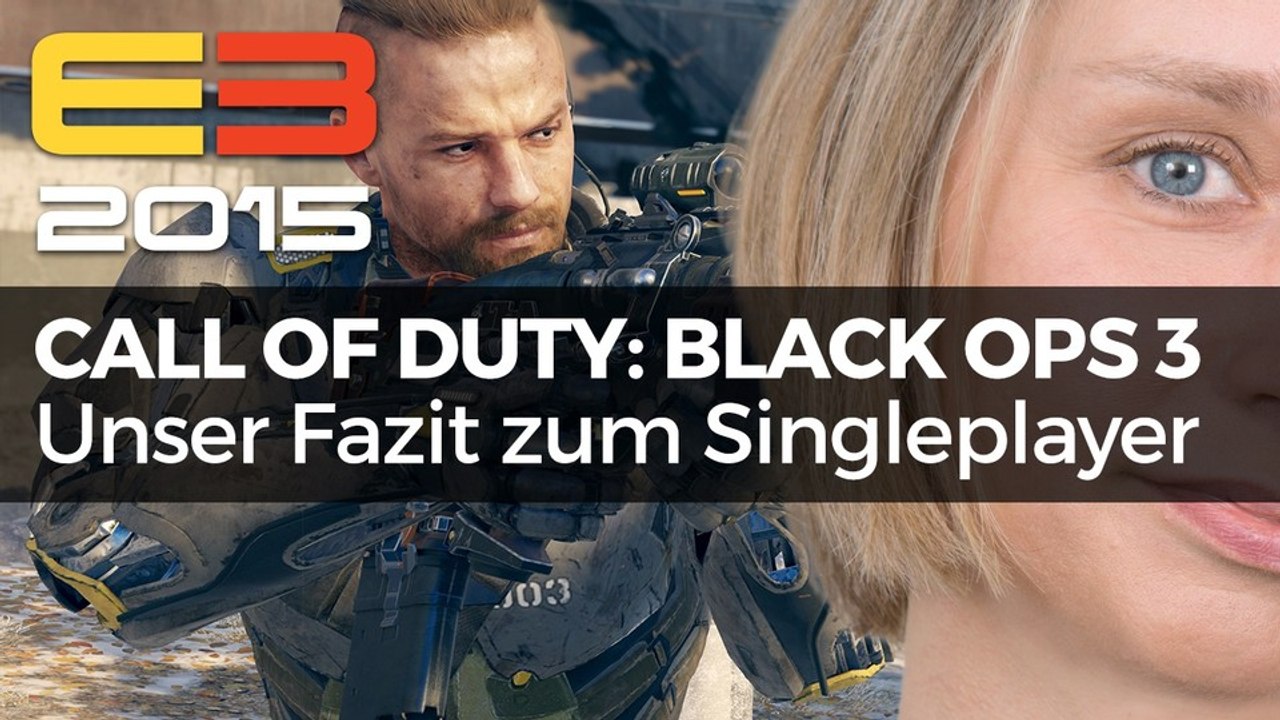 Call of Duty: Black Ops 3 - Unser E3-Fazit zum Singleplayer