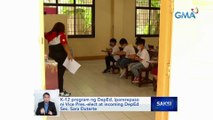 K-12 program ng DepEd, iparerepaso ni Vice Pres.-elect at incoming DepEd Sec. Sara Duterte | Saksi