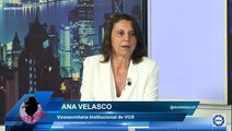 Ana Velasco: Sánchez tiene los días contados, políticas del PSOE va a en contra de los intereses de España