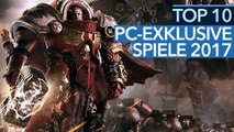 Nur für PC 2017 - Video: Die 10 besten Games, auf die sich PC-Spieler freuen können