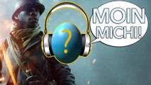 Moin Michi - Folge 50 - Das Battlefield-1-Easteregg ist totaler Irrsinn