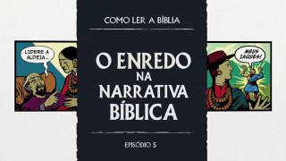5 - Enredo na Narrativa Bíblica