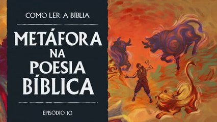 10 - Metáforas na Poesia Bíblica