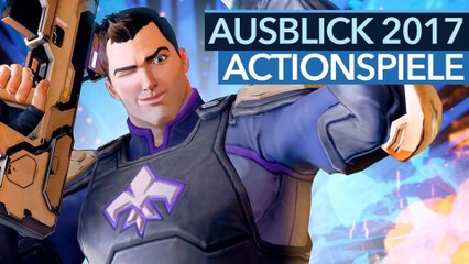 Actionspiele 2017 - Video: Wir zeigen die Actionkracher des kommenden Spielejahres