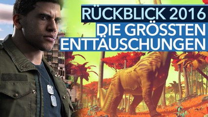Jahresrückblick 2016 - Video: Die größten Spiele-Enttäuschungen