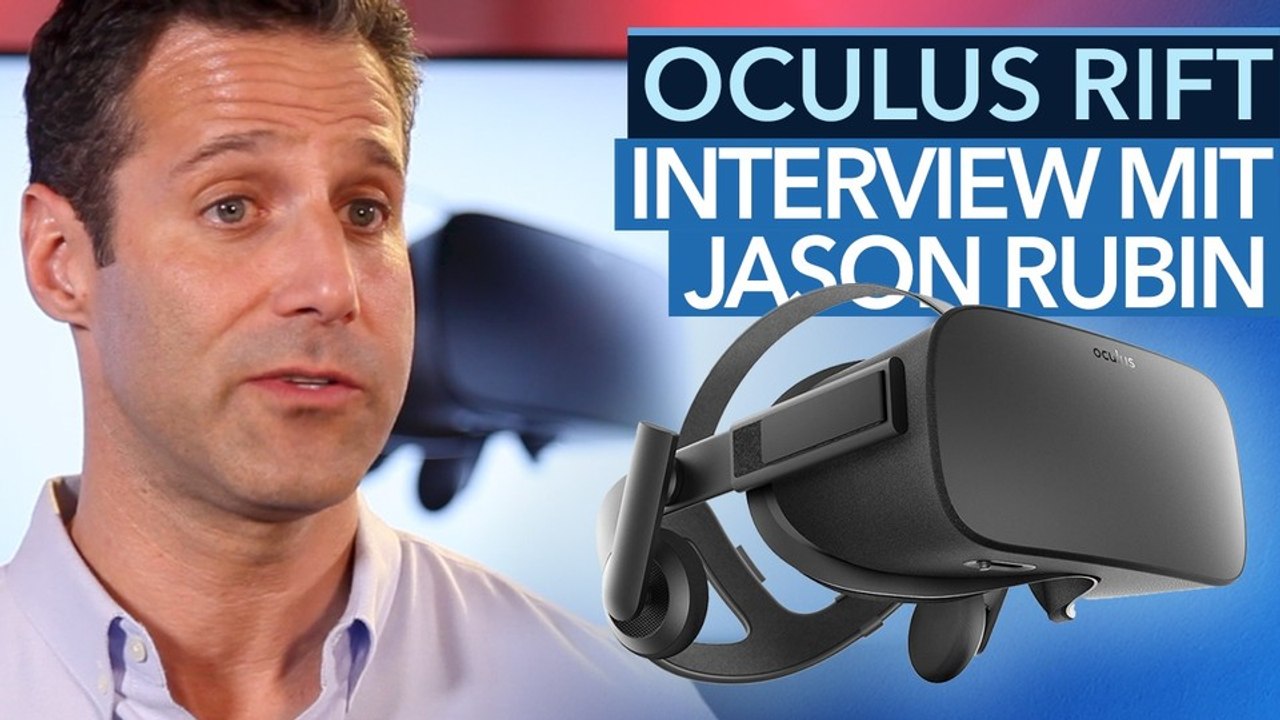 Oculus Rift - Jason Rubin spricht über Touch, Spiele & mehr