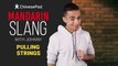 Mandarin Slang with Johnny: Pulling Strings | ChinesePod