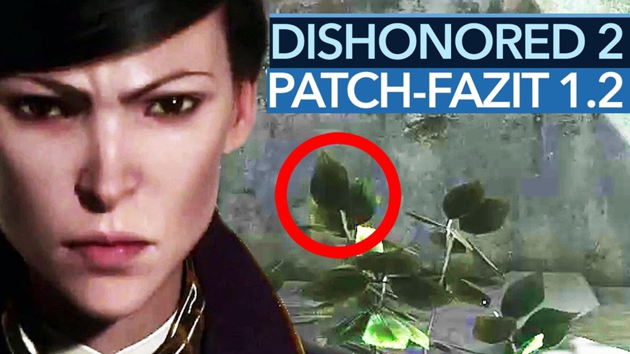 Dishonored 2 - Video-Fazit zu Update 1.2: Grafikdowngrade gegen Performance-Schub