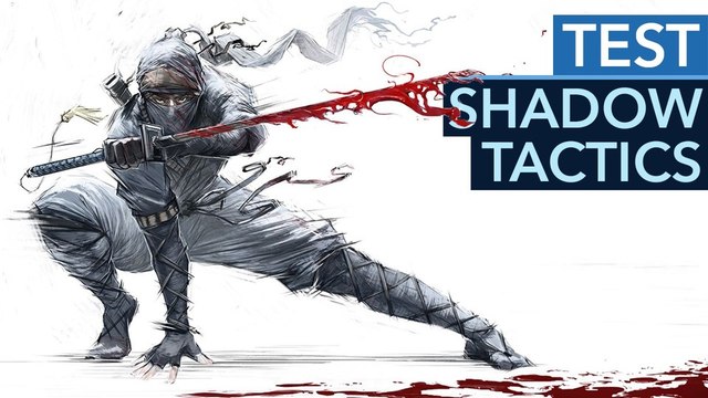 Shadow Tactics: Blades of the Shogun - Test-Video zur fordernden Echtzeit-Taktik à la Commandos