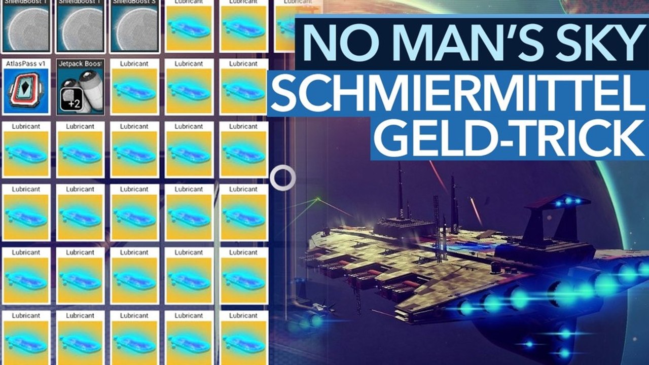 No Man's Sky: Geld-Trick - Video-Guide: Reich durch Schmiermittel - So verdient man Millionen von Units