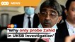 Explain why probe only focused on Zahid, lawyer tells MACC