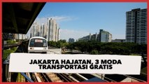 Hari Ini Jakarta Hajatan, Pemprov DKI Gratiskan Warga Naik LRT, MRT dan TransJakarta
