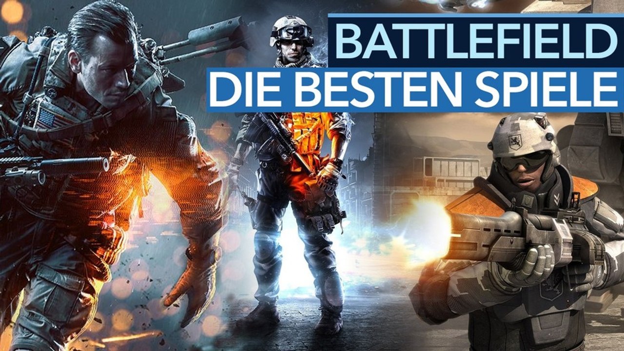 Top 10 Battlefield-Spiele - Was ist das beste Battlefield-Game?