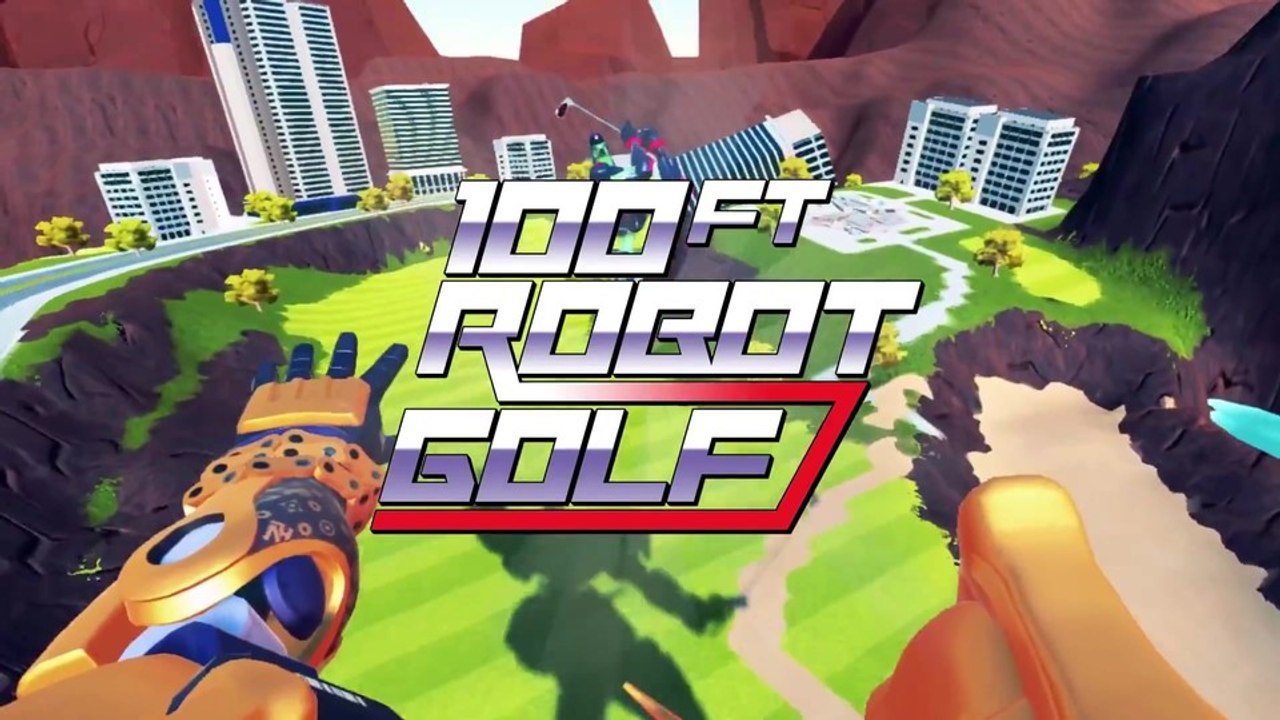 100ft Robot Golf - Launch-Trailer zum zerstörungswütigen VR-Sportspiel