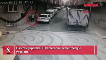 Hırsız 35 kameranın incelenmesiyle yakalandı