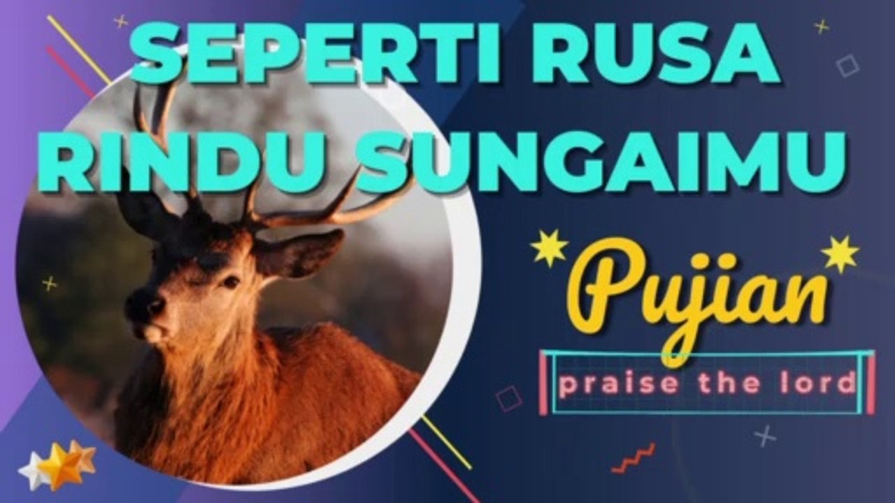 SEPERTI RUSA RINDU SUNGAIMU