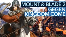 Kingdom Come vs. Mount & Blade 2 - Das unterscheidet die Mittelalter-Rollenspiele