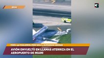Avión envuelto en llamas aterriza en el aeropuerto de Miami