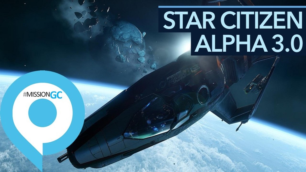 Star Citizen - Alpha 3.0 ist beeindruckend, faszinierend & erschreckend
