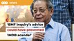 1MDB scandal avoidable if BMF inquiry’s advice followed, says Kit Siang