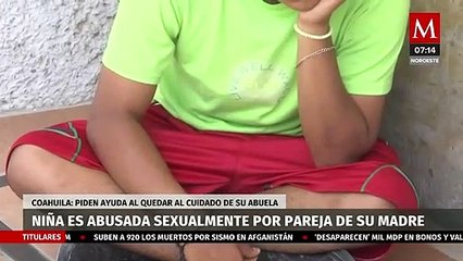 Menor de edad es abusada sexualmente por pareja de su madre en Coahuila