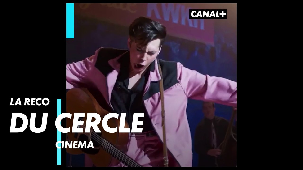Elvis - La Recommandation du Cercle Cinéma