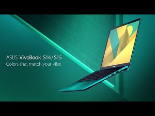 Colors that match your vibe - VivoBook S14 S15   ASUS