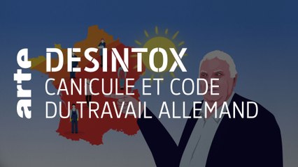 Canicule et code du travail allemand | Désintox | ARTE