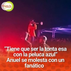 Anuel AA insulta a una fan en su concierto