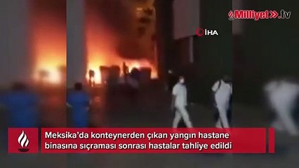 Meksika'da hastane yangını: Hastalar sedyelerle tahliye edildi